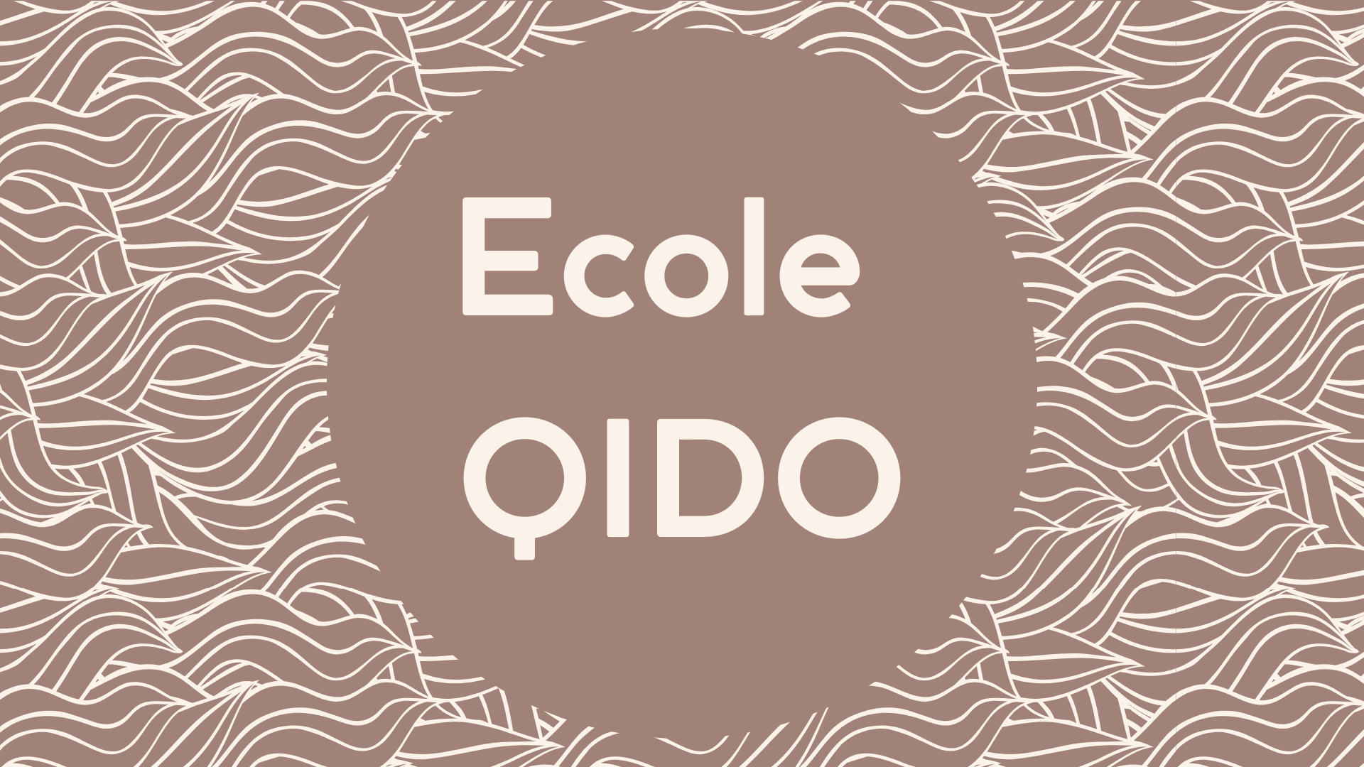 Ecole QIDO